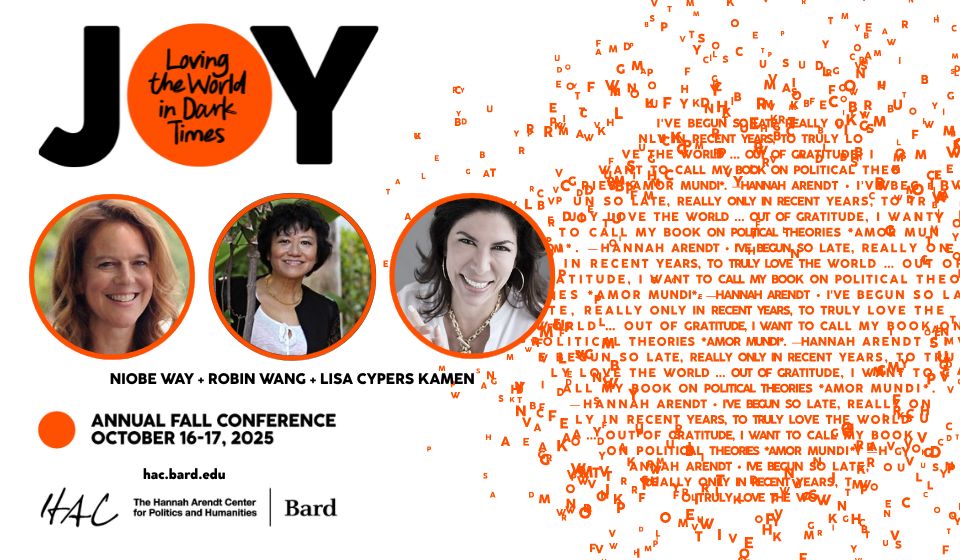 Join  host Lisa Cypers Kamen and a lineup of incredible thinkers at Bard College for the The Hannah Arendt Center for Politics and the Humanities's conference "JOY: Loving the World in Dark Times."  ☀️

The  two-day event on October 16-17, online and in person, will explore how