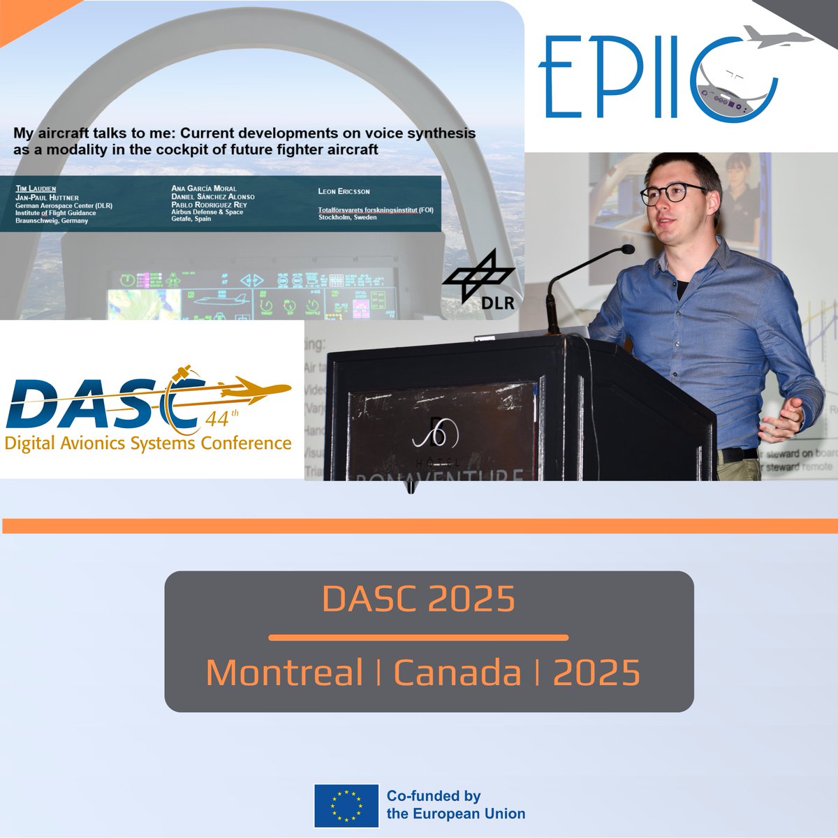 ✈️ Last month, EPIIC joined the 44th #DASC2025 in Montreal!

🎙️ Tim Laudien (DLR) presented our work on voice synthesis as a new layer of interaction in future fighter cockpits.

🔊 Enhancing awareness, safety, &amp; efficiency—one voice at a time.

#DGDEFIS, #StrongerTogether