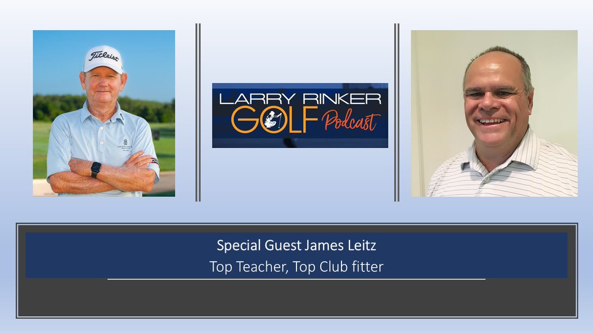 S01E09 <a href="/LarryRinker/">Larry Rinker</a> Golf Podcast with <a href="/LeitzGolf/">James Leitz</a> Top Teacher Tech Guy is out! youtu.be/89LMq5QS0Lc