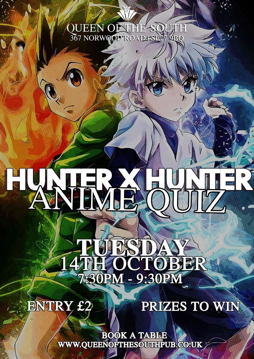 qotspub's tweet image. You were here for The Big Three anime quiz, you asked and we listened! 👏 

Prizes for top squads and best cosplay, so bring your A-game (maybe Gon’s tiny green shorts). Teams of 2–6 recommended.

HUNTER X HUNTER anime quiz is coming to you on Tuesday 14th October, 6:30PM sharp!