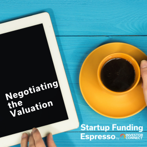 Today's #StartupFundingEspresso, your #DailyShot

Negotiating the valuation is a key step in the fundraising process. 

Listen: investorconnect.org/startup-fundin…

Espresso directly to your inbox ☕Sign Up Here:ow.ly/yQun50QA3wi