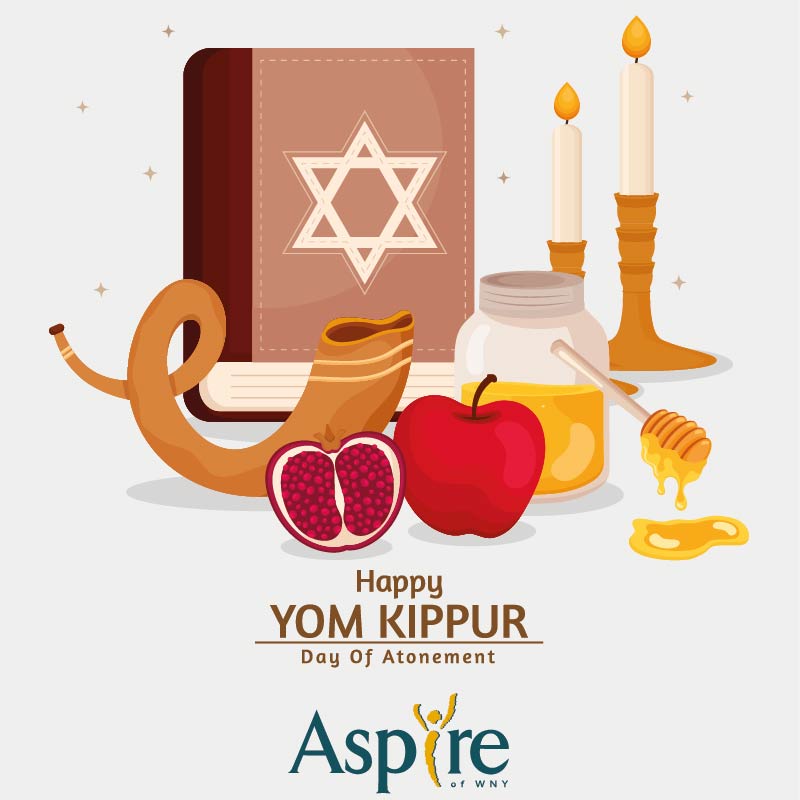 Aspire of WNY wishes all who are observing Yom Kippur a day of peace, forgiveness, and reflection. May this time bring renewal for the year ahead.