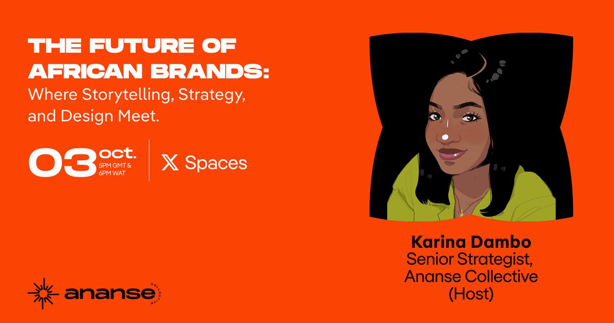 AnanseCollectiv's tweet photo. Join the conversation this Friday here on Twitter Spaces as we discuss a very striking topic:

THE FUTURE OF AFRICAN BRANDS:
Where Storytelling, Strategy &amp; Design Meet

With @mizsanty &amp; @karinadambo_

See you there 🎙️
📅Friday, Oct 3rd, 2025 
⏰5pm GMT | 6pm WAT https://t.co/ng2rH7GFW5