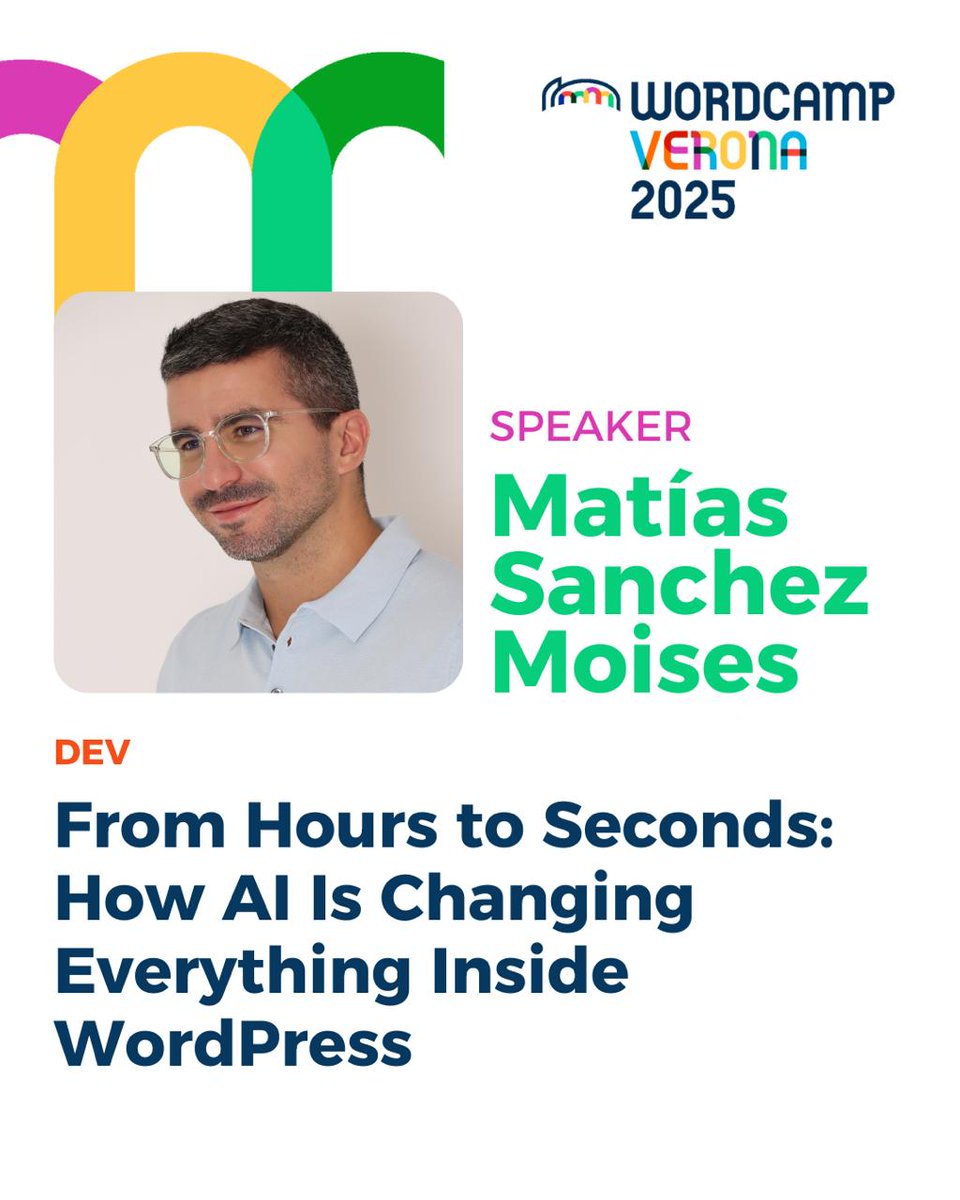 Matias Sanchez Moises ci presenterà il talk a tema intelligenza artificiale: “From hours to seconds: how AI is changing everything inside WordPress”. 
verona.wordcamp.org/2025/session/f…
#wordcampverona2025 #wcvrn2025 #eventiwordpress #wordcamptalk #wordpresscommunity