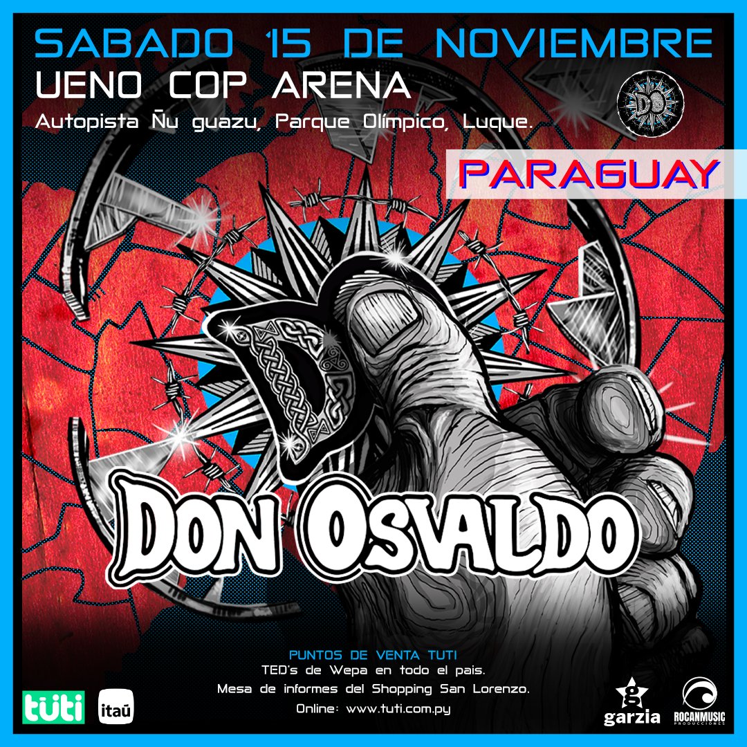 🎸 DON OSVALDO EN PARAGUAY 🎸
El esperado regreso de Pato Fontanet y su banda llega con una noche que promete rock, emoción y esas canciones que marcaron a toda una generación. 🔥

📅 Sábado 15 de noviembre – 21:30 hs
📍 UENO COP ARENA – Comité Olímpico Paraguayo

🎟 Conseguí tus