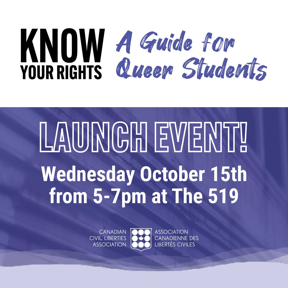 cancivlib's tweet image. SAVE THE DATE! Join us for the launch of CCLA's brand-new online resource: Know Your Rights: A Guide for Queer Students in Schools. The Guide is designed to help queer and gender-diverse students understand and stand up for their rights in schools. There will be food, stickers,…
