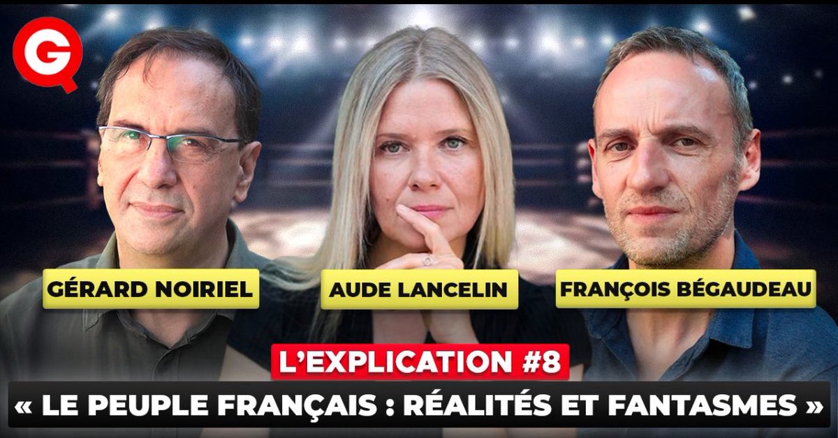 🔴 EXCLUSIF : « Le peuple français : réalités et fantasmes »

Ce soir à 20h30 sur QG, François Bégaudeau et moi recevrons <a href="/GerardNoiriel/">Noiriel</a>, historien, auteur de « Le peuple français, histoire et polémiques » <a href="/Ed_Tallandier/">Éditions Tallandier</a> 

Lien ici 👉 youtu.be/byjQcWZZIEI
