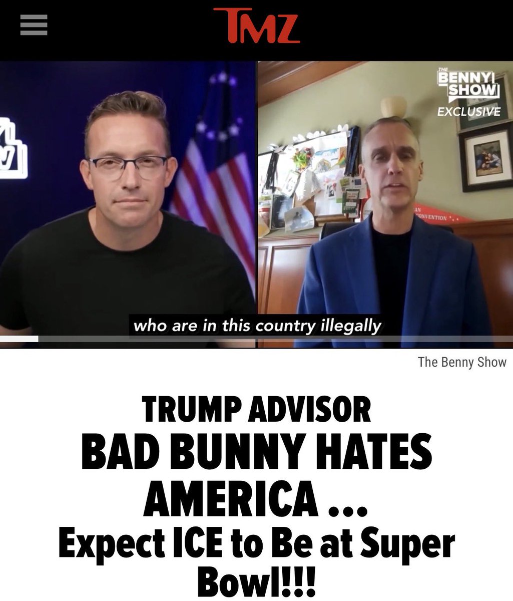 bennyjohnson's tweet image. Trump Advisor Corey Lewandowski confirms ICE will be present at Anti-ICE Activist Bad Bunny’s Super Bowl halftime show performance. 

&quot;There is nowhere you can provide safe haven to people in this country illegally. Not the Super Bowl and no where else. 

Thanks for sharing @TMZ