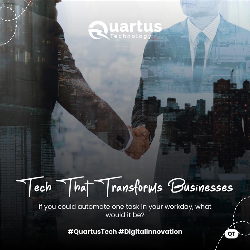quartustechhq's tweet image. &quot;Tech that transforms businesses — if you could automate one task in your workday, what would it be?  #QuartusTech #DigitalInnovation&quot;