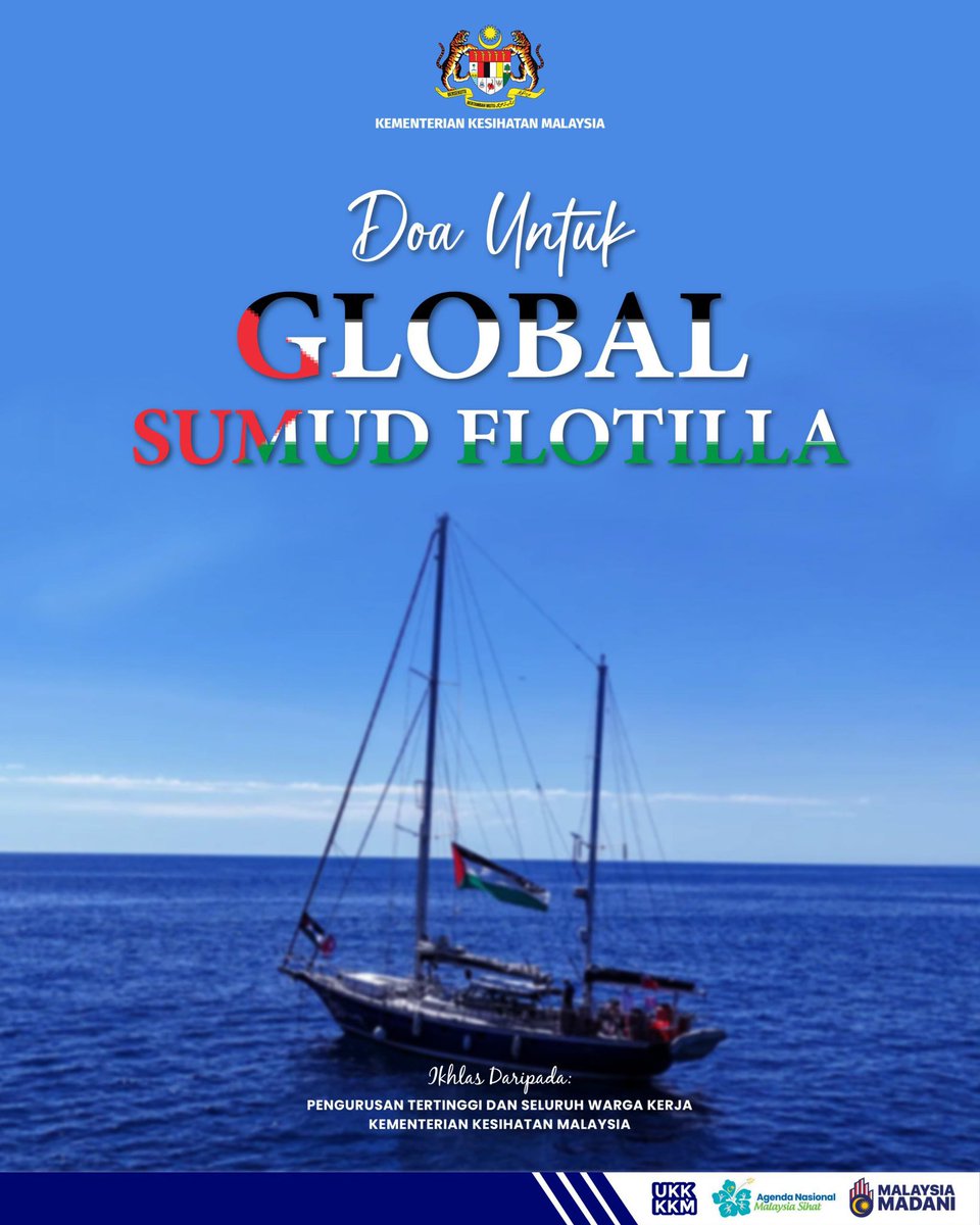 🇲🇾🤲 𝐃𝐨𝐚 𝐮𝐧𝐭𝐮𝐤 𝐆𝐥𝐨𝐛𝐚𝐥 𝐒𝐮𝐦𝐮𝐝 𝐅𝐥𝐨𝐭𝐢𝐥𝐥𝐚

Kementerian Kesihatan Malaysia (KKM) menzahirkan doa serta sokongan penuh kepada misi Global Sumud Flotilla, yang membawa mesej kemanusiaan dan solidariti sejagat.

Semoga setiap langkah dipermudah dan dilindungi.