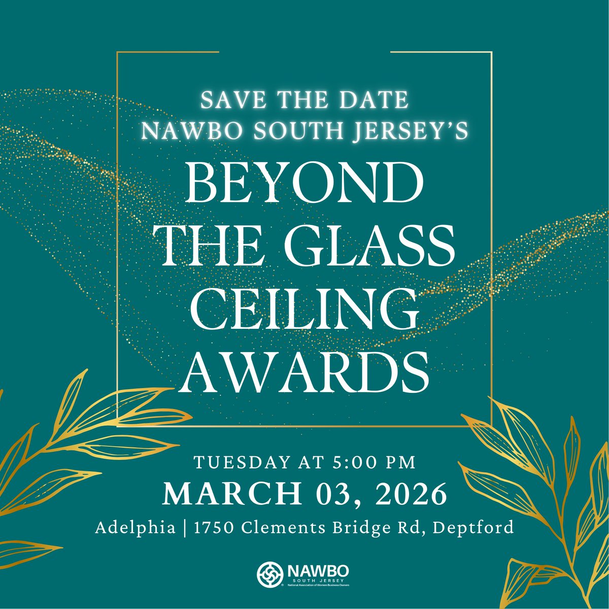 SAVE THE DATE ✨
The 2026 Beyond the Glass Ceiling Awards
📅 March 3, 2026 | 🕔 5 PM
📍 Adelphia, Deptford NJ

An evening honoring extraordinary women + leaders. Details coming soon!
#NAWBOSouthJersey #BeyondTheGlassCeiling