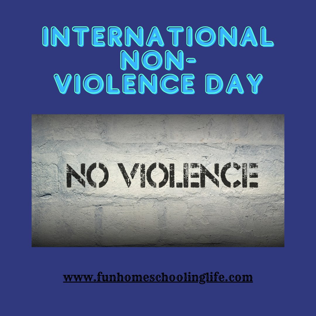 Fun_Homeschool's tweet image. International Non-Violence Day brings attention to violence all over the world. We are all affected by violence in one way or another. Wars are the most significant offenses- often over nothing more than a misunderstanding.
#internationalnonviolenceday, #nonviolenceday