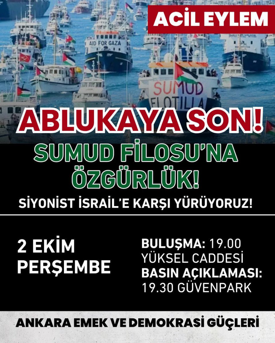 ankiscimeclisi's tweet photo. Ablukaya son! Sumud Filosuna özgürlük için Siyonist İsrail'e karşı yürüyoruz!
2 Ekim Perşembe
Buluşma: 19.00 Yüksel Caddesi, Kızılay
Basın Açıklaması: 19.30 Güven Park https://t.co/yJ28AHvoOi