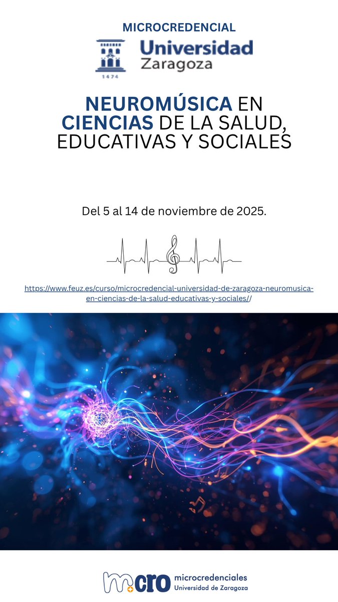 Música + Cerebro = Oportunidad profesional! 🧠🎶
Nueva Microcredencial UNIZAR en Neuromúsica con @FEUZaragoza.
Aprende cómo la música puede convertirse en una herramienta terapéutica y de bienestar.
Financiado con fondos Next GenerationEU)!
🔗feuz.es/curso/microcre…

#Neuromúsica