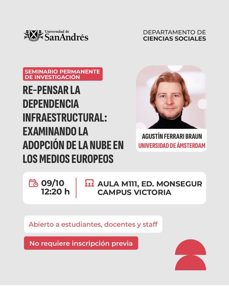 Comunicación UdeSA (@com_udesa) on Twitter photo Agustín Ferrari Braun estará a cargo del próximo seminario de investigación, donde presentará su trabajo "Re-pensar la Dependencia Infraestructural: Examinando la Adopción de la Nube en los Medios Europeos".  
🗓️09/10 - 12:20 h | Campus Victoria       
🔗bit.ly/4nYwFEv Agustín Ferrari Braun estará a cargo del próximo seminario de investigación, donde presentará su trabajo "Re-pensar la Dependencia Infraestructural: Examinando la Adopción de la Nube en los Medios Europeos".  
🗓️09/10 - 12:20 h | Campus Victoria       
🔗bit.ly/4nYwFEv