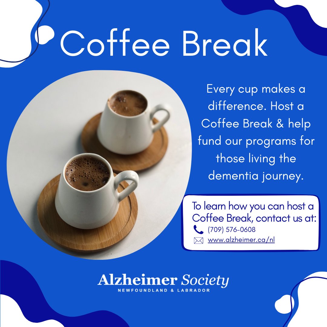 Coffee Break is an annual fundraising event where friends, family, co workers, and customers get together and make their donation count!

If you are interested in hosting a Coffee Break this year, contact us at (709) 576-0608 or alzheimer.ca/nl