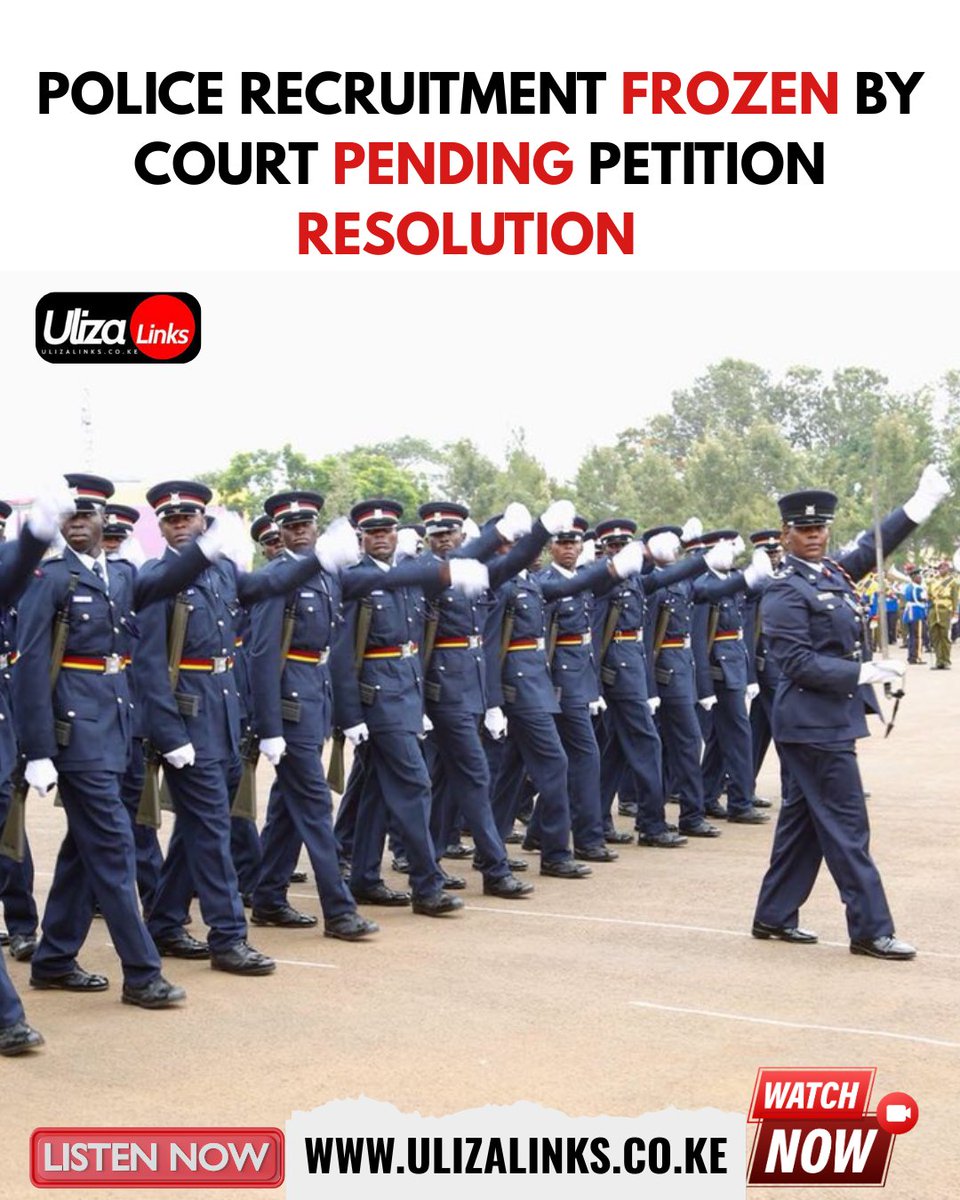 ulizalinks's tweet image. Court freezes Kenya police recruitment process ⚖️🚓 
#KenyaNews #PoliceRecruitment #CourtOrders #EmploymentLaw #BreakingNews #JusticeMatters #KenyaUpdates #LawAndOrder #PendingHearing
