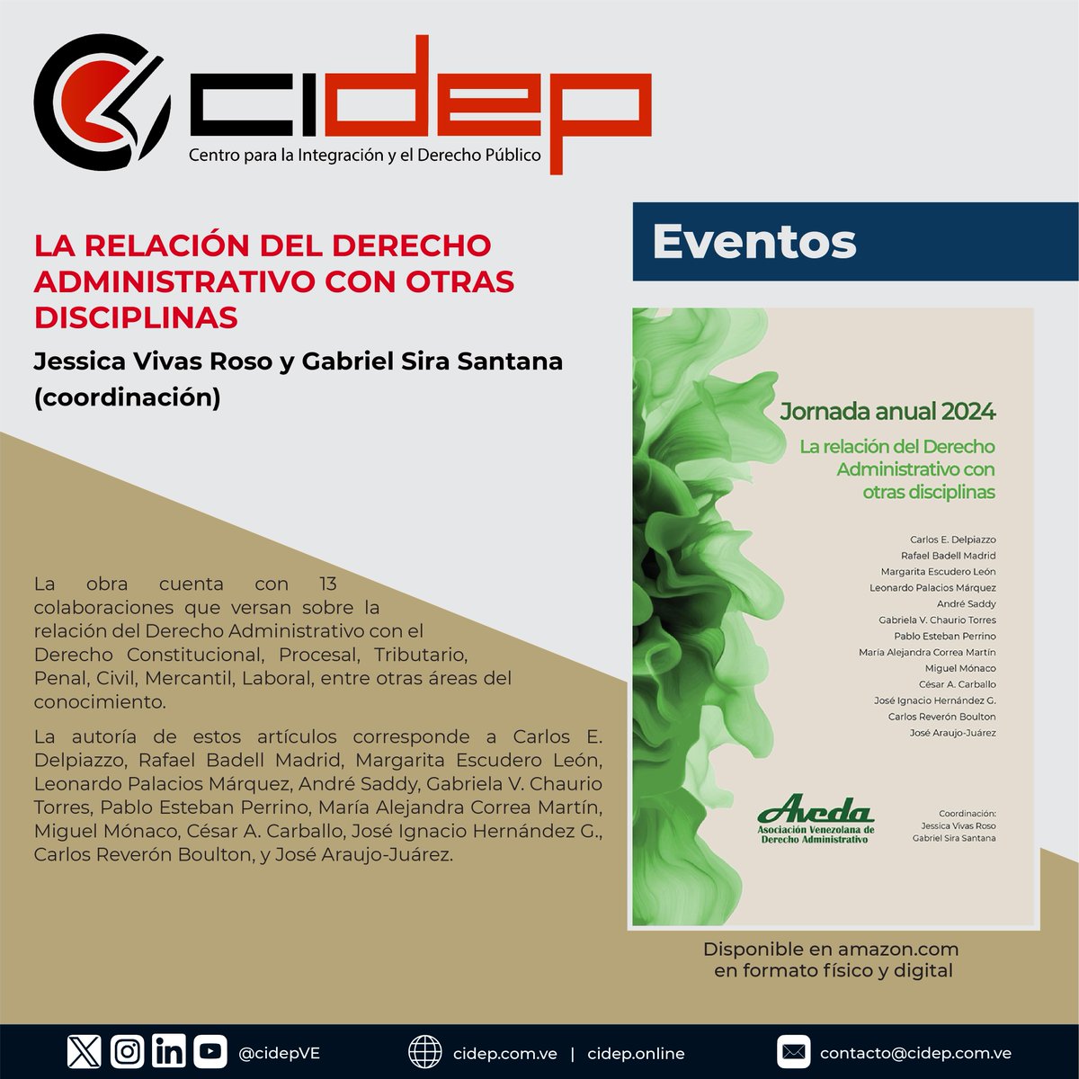 Por quinto año consecutivo, el CIDEP ha participado como coeditor de las memorias de las Jornadas <a href="/AVEDA_VE/">AVEDA Venezuela</a>, en esta ocasión dedicadas a "La  relación del Derecho Administrativo con otras disciplinas". Más información en cidep.online/editorial/otro…