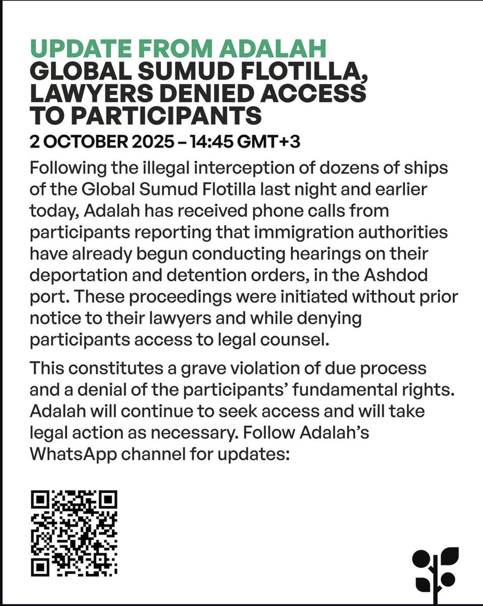 🚨 BREAKING: NEW Statement from the GLOBAL SUMUD FLOTILLA Team

Following the illegal interception of dozens of ships of the Global Sumud Flotilla last night and earlier today, Adalah has received phone calls from participants reporting that immigration authorities have already