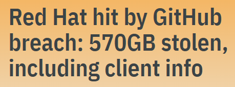 H4ckmanac's tweet image. 🚨Red Hat hit by GitHub breach: 570GB stolen, including client info

Red Hat was breached by Crimson Collective, which stole 570GB from 28,000+ projects, including 800 Customer Engagement Reports with sensitive customer data. 

Victims listed include Bank of America, T-Mobile,…