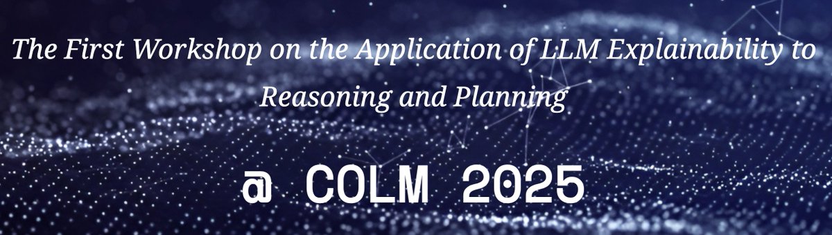 XllmReasonPlan's tweet image. ⏰ Only 9 days away!
Join us at @COLM_conf on October 10 for the first workshop on the application of LLM explainability to reasoning and planning. 
Featuring:
📑 20 poster presentations
🎤 9 distinguished speakers 
View our schedule at tinyurl.com/xllm-workshop.