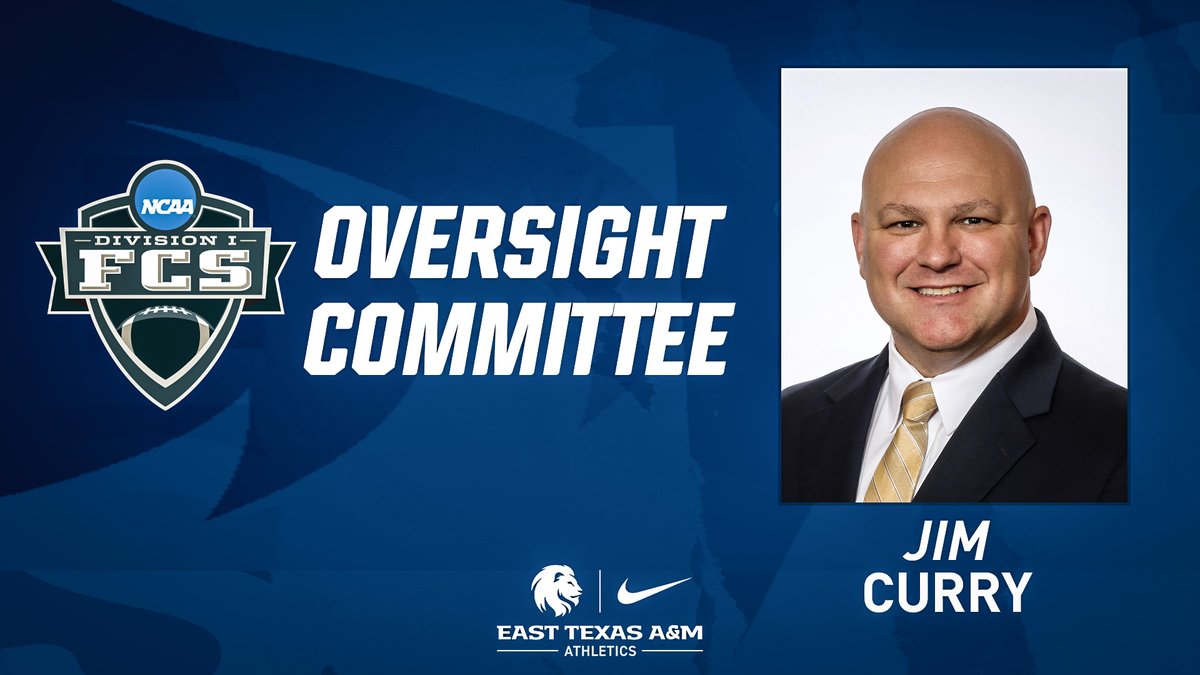.<a href="/etamuniversity/">East Texas A&M University 🦁</a> Director of Athletics Jim Curry (<a href="/CurryJim/">Jim Curry</a>) has been appointed to the <a href="/NCAA_FCS/">NCAA FCS Football</a> Oversight Committee, representing <a href="/Lions_FB/">East Texas A&M Football</a> and <a href="/SouthlandSports/">Southland Conference</a>! #HailET