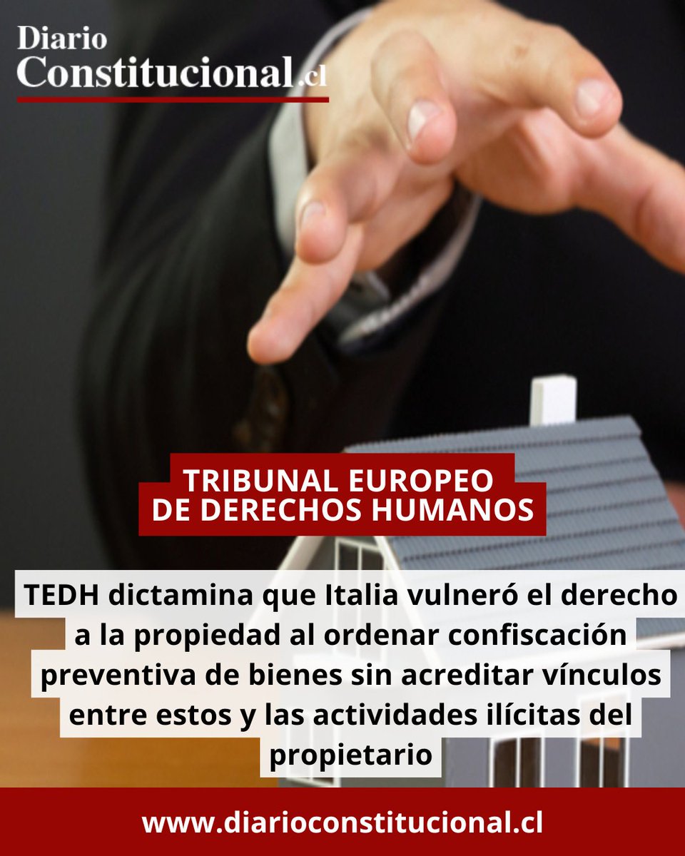 📝 El #TEDH concluye que Italia vulneró el derecho a la propiedad al ordenar la confiscación preventiva de bienes sin demostrar vínculo con actividades ilícitas. 

🔗 Más detalles: diarioconstitucional.cl/2025/10/02/ted……

#DerechosHumanos #Justicia #Propiedad #TEDH
