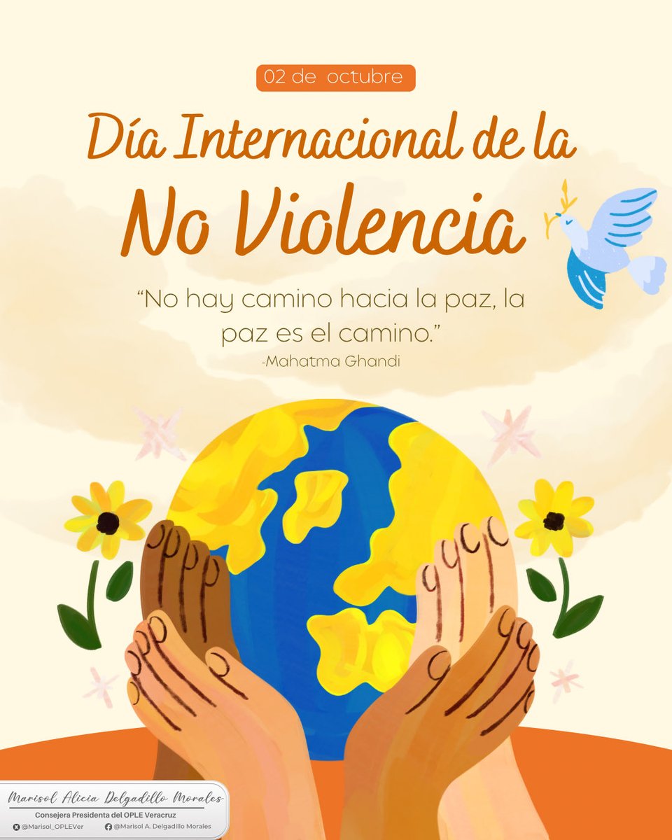 El 02 de octubre se conmemora el Día Internacional de la No Violencia, donde se recuerda el aniversario de nacimiento de Mahatma Gandhi, uno de los participantes guía inspiradores de la no violencia.☮️🕊️