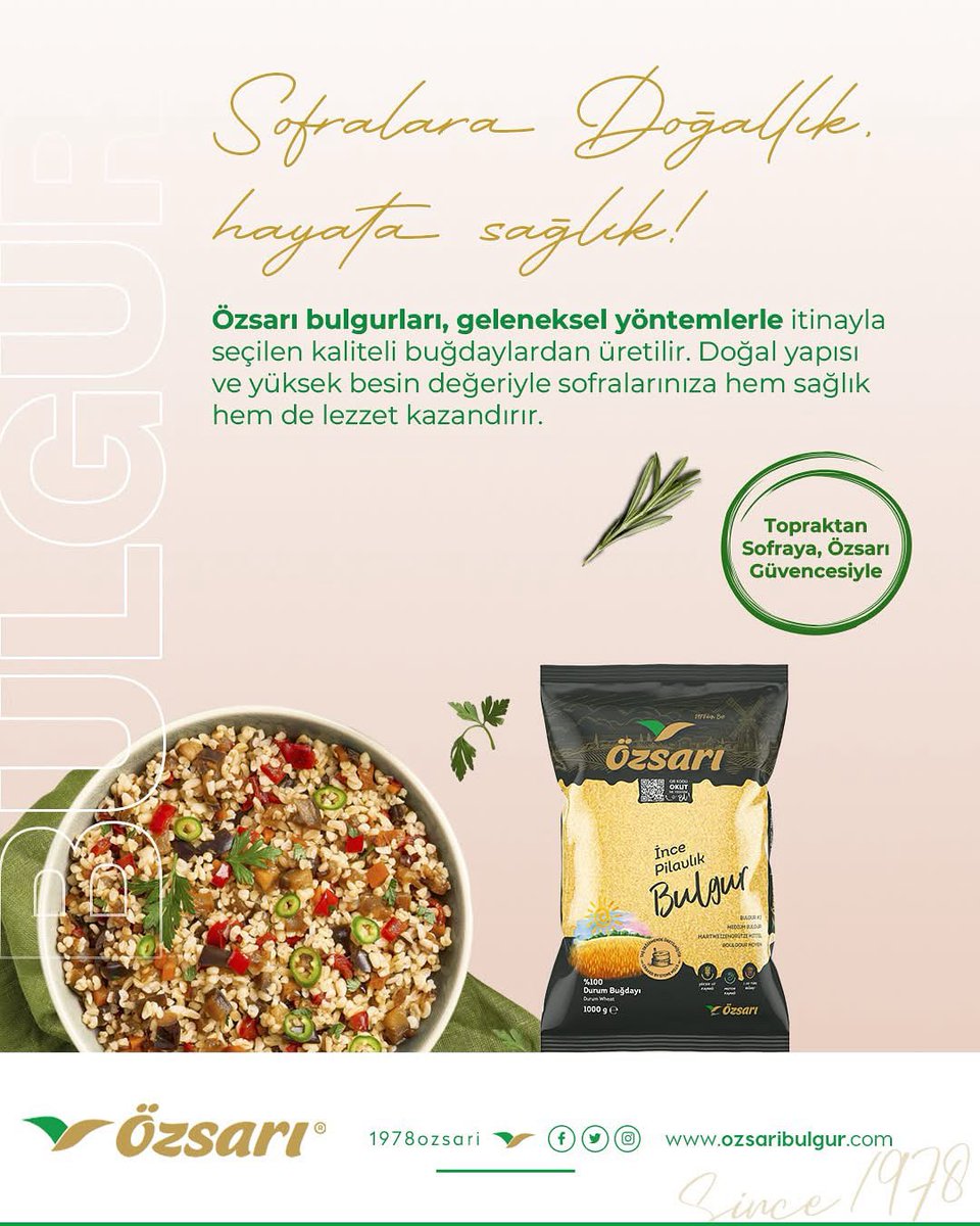 Özsarı bulgurları, geleneksel yöntemlerle itinayla seçilen kaliteli buğdaylardan üretilir. Doğal yapısı ve yüksek besin değeriyle sofralarınıza hem sağlık hem de lezzet kazandırır.

#Özsarı #Bulgur #Bakliyat #SağlıklıBesin #ÖzsarıGıda