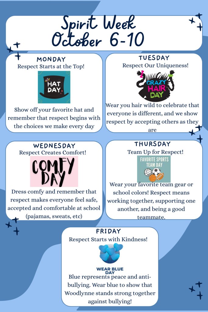 Woodlynne is celebrating Week Of Respect, October 6-10!  Each day represents a fun way to show respect to others.  Oct 6 Monday - Hat Day,  Tuesday - Crazy Hair, Wednesday - Comfy Day, Thursday - Team Day, Friday - Wear Blue
Show off your school spirit!