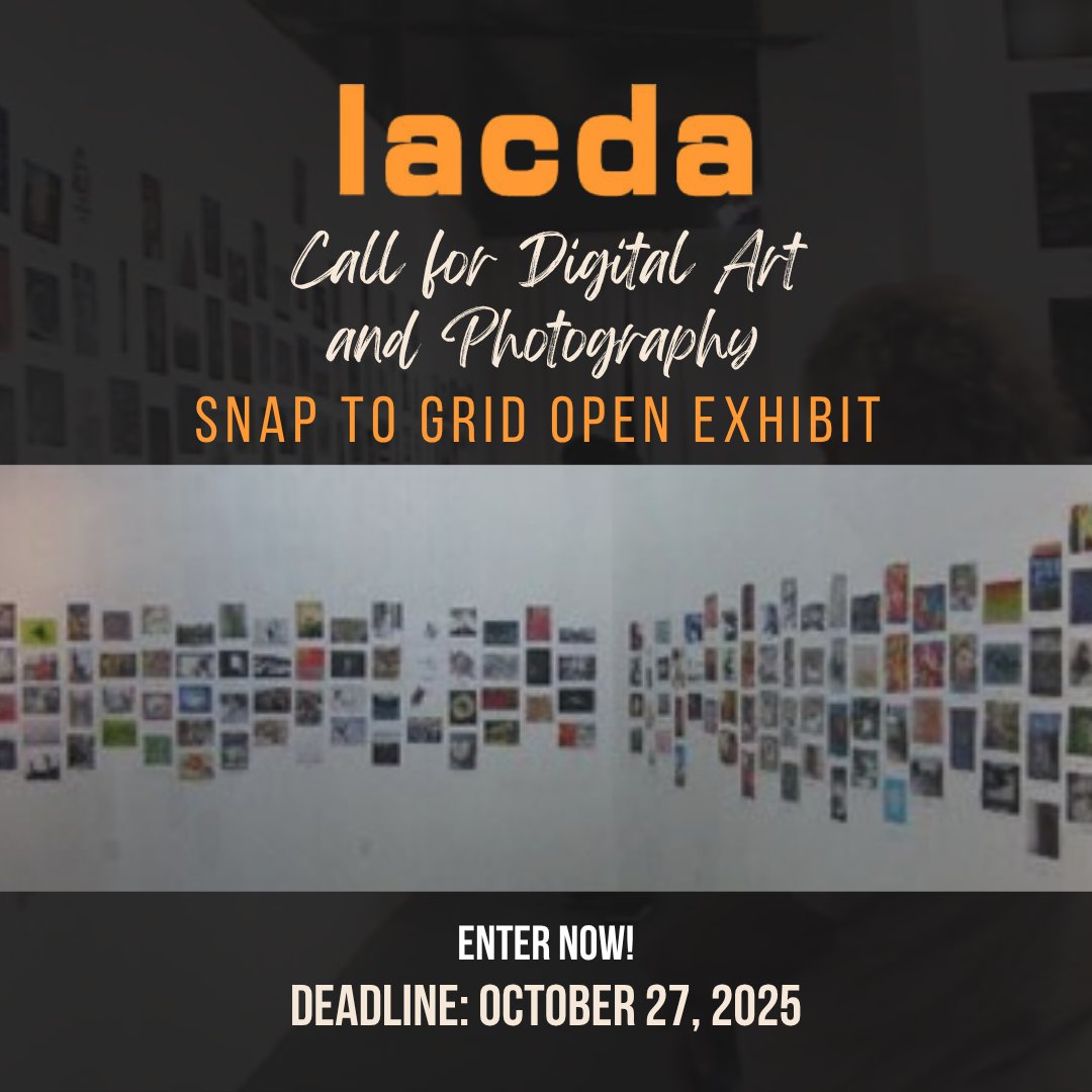 artcontests's tweet image. LACDA Call for Digital Art and Photography - Snap to Grid Open Exhibit (Every entry shown) Show your work in our un-juried exhibit featuring digital art and photography in this very popular program. Deadline: October 27, 2025. theartlist.com/lacda-call-for…

#TheArtList #LACDA