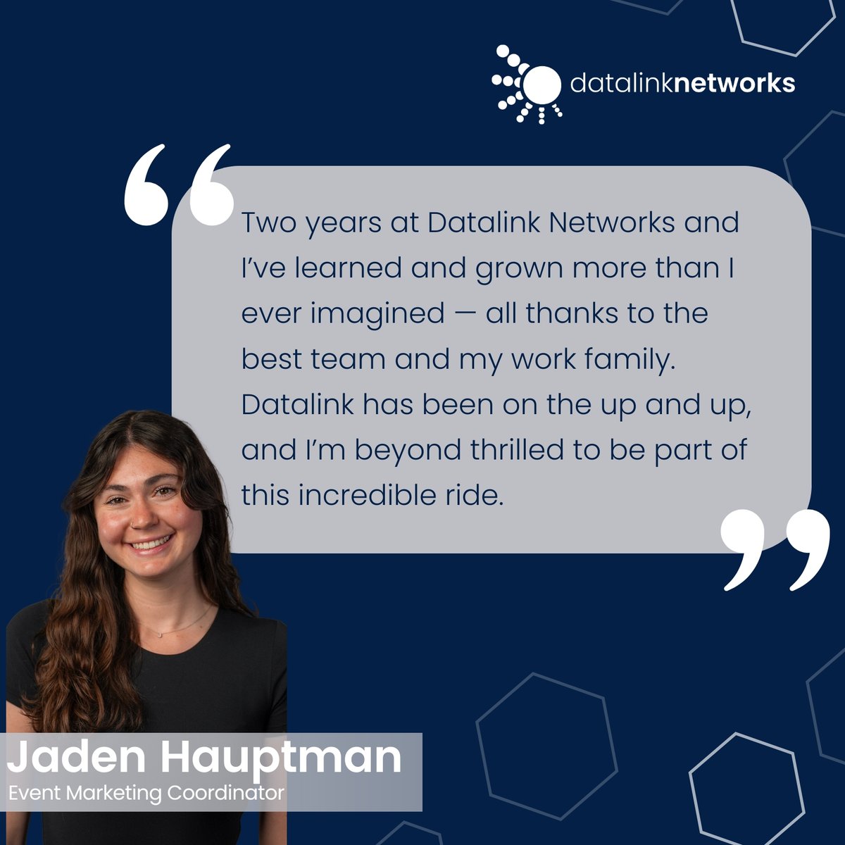 🎉 Celebrating 2 years with Jaden Hauptman at Datalink Networks! Jaden’s creativity and leadership have been key to our event success — especially our annual client conference. Grateful for all you do, Jaden! 🚀 #WorkAnniversary #EventMarketing #TeamDatalink