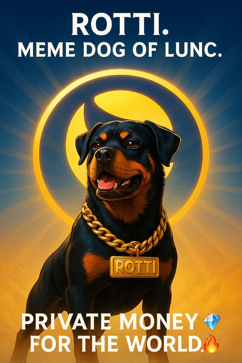 0/
$ROTTI isn’t just a #meme. 🐶

🔥

It’s Private Money — fun, strong, and forever linked to $LUNC.
Here’s how Rotti takes over the world 👇
🔥
#Lunc #USTC <a href="/garuda_defi/">Garuda DeFi</a> #LTK <a href="/_Terraport_/">Terraport Finance</a> <a href="/DLizo2/">DLizo</a> #Terra #Kneel #Juris <a href="/Mike_11789/">MikeLunc</a> #FUN #Grdx #Crypto #Do #Cookie #LunaClassic #shiba