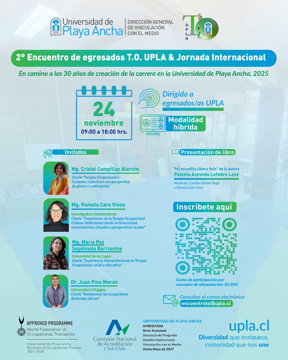 vcm_upla's tweet photo. Te invitamos al 2° encuentro de egresados/as de Terapia Ocupacional UPLA 🎓

🗓️ 24 de noviembre
⏰ 09:00 a 18:00 horas
📍 Casa Central UPLA

Inscríbete aquí: https://t.co/G5ljfJeq3i
✉️ Cuota de inscripción por concepto de alimentación: $5.000

📬Dudas a encuentroto@upla.cl https://t.co/Q2mP1OoLov