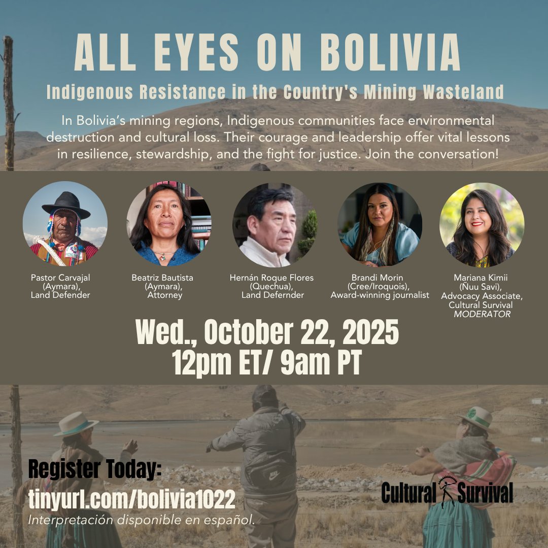 Brandi Morin (Cree/Iroquois) and land defenders from Bolivia will discuss how environmental destruction caused by mining waste and extraction is driving cultural and territorial loss, forced displacement, and growing threats to their communities.
Join us: tinyurl.com/bolivia1022