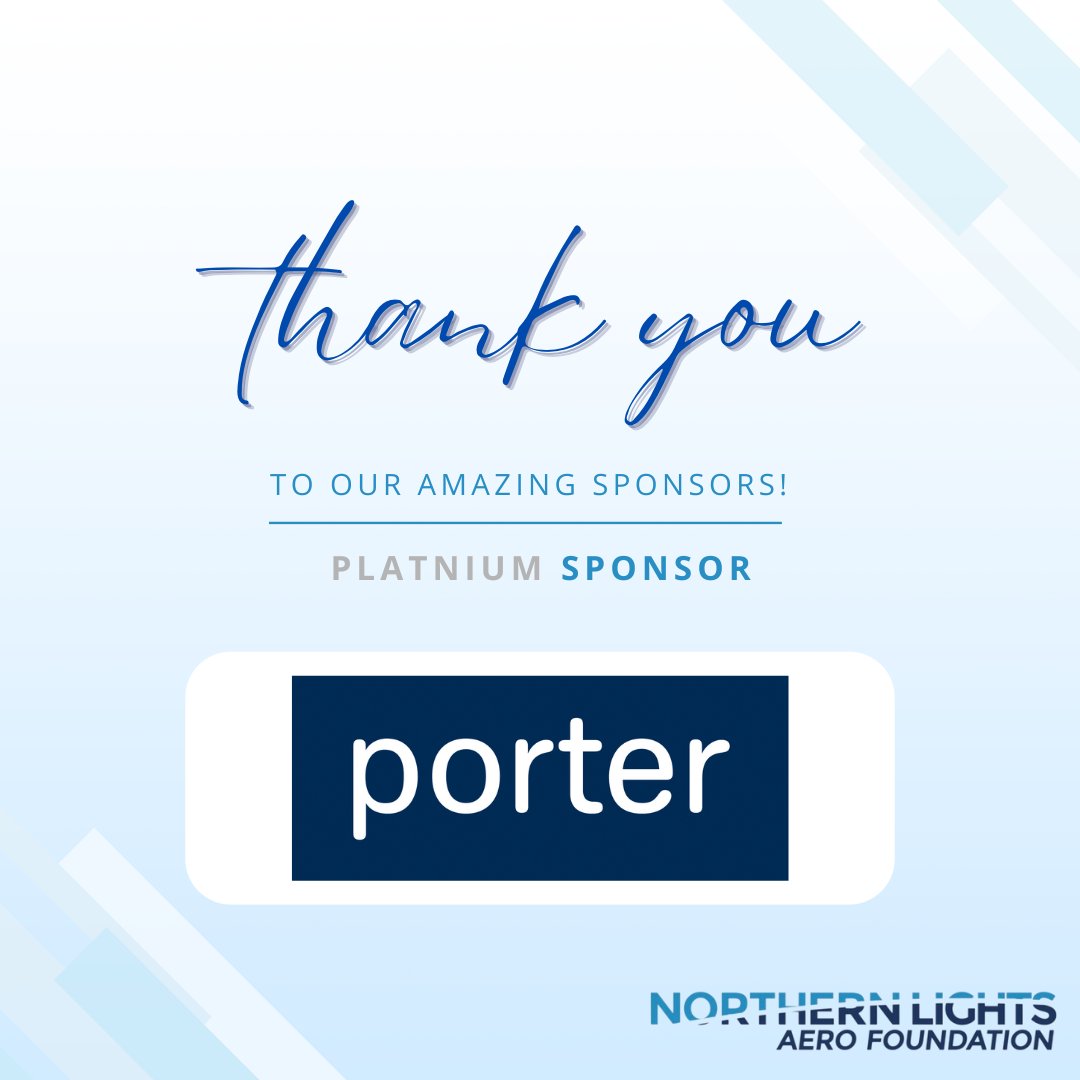 🌟 We are proud to recognize Porter Airlines, our Platinum Sponsor, for their incredible commitment to supporting the Northern Lights Aero Foundation’s mission and vision.