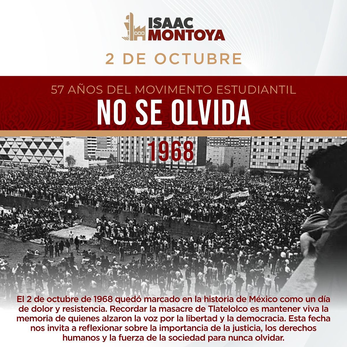 El 2 de octubre de 1968 quedó marcado en la historia de México como un día de dolor y resistencia.

Recordar la masacre de Tlatelolco es mantener viva la memoria de quienes alzaron la voz por la libertad y la democracia.

Esta fecha nos invita a reflexionar sobre la importancia