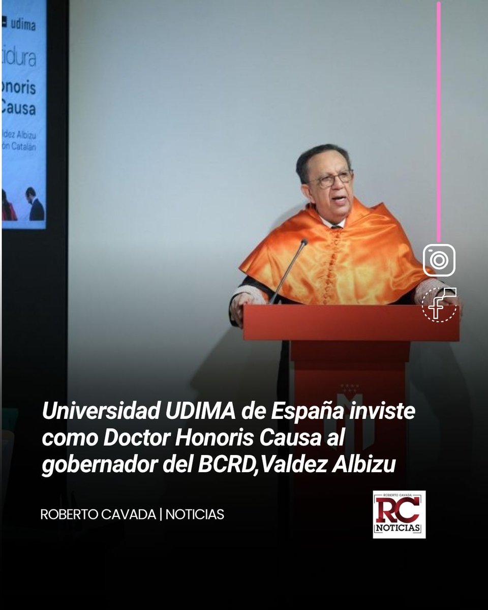 rcavada's tweet photo. Universidad UDIMA de España inviste como Doctor Honoris Causa al gobernador del BCRD, Héctor Valdez Albizu
🔗https://t.co/4mkHgvnu6D
#RCNoticias #RobertoCavada #UDIMA #ValdezAlbizu https://t.co/UDvEvRUlXm
