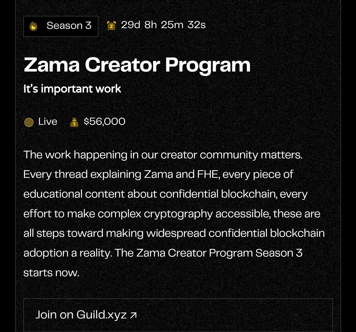 💥 Zama Creator Program – Season 3 (Beta) Guide

A monthly rewards program for creators who publish original content about Zama &amp; Fully Homomorphic Encryption (FHE) on X (Twitter) 

 📝 How to join?

– Join Creator Program Guild
👉 era.guild.xyz/zama

– Check leaderboard