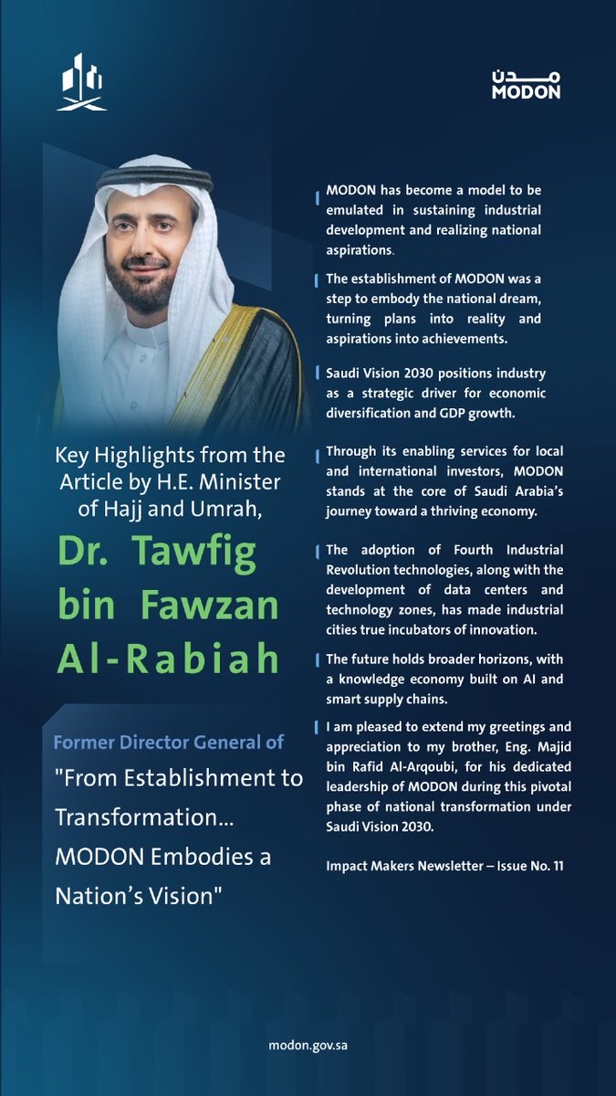 H.E. the Minister of Hajj and Umrah, and former Director General of MODON, <a href="/tfrabiah/">توفيق الربيعة</a>, in Impact Makers:
“MODON has become a model to be emulated in sustaining industrial development.”

🔗 Read the full newsletter:
modon.gov.sa/ar/MediaCenter…