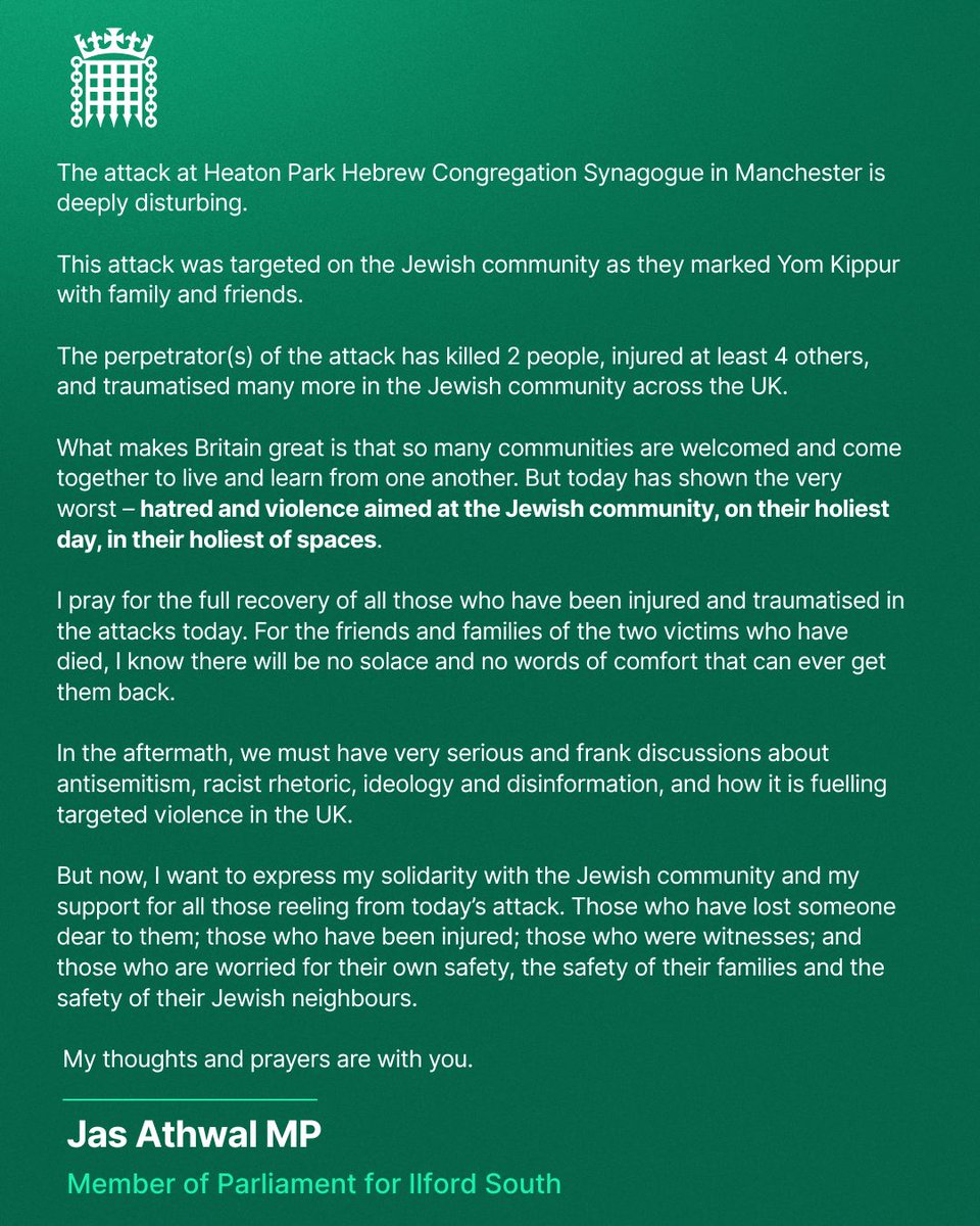 The attack at Heaton Park Hebrew Congregation Synagogue in Manchester is deeply disturbing.

This attack was targeted on the Jewish community as they marked Yom Kippur with family and friends.