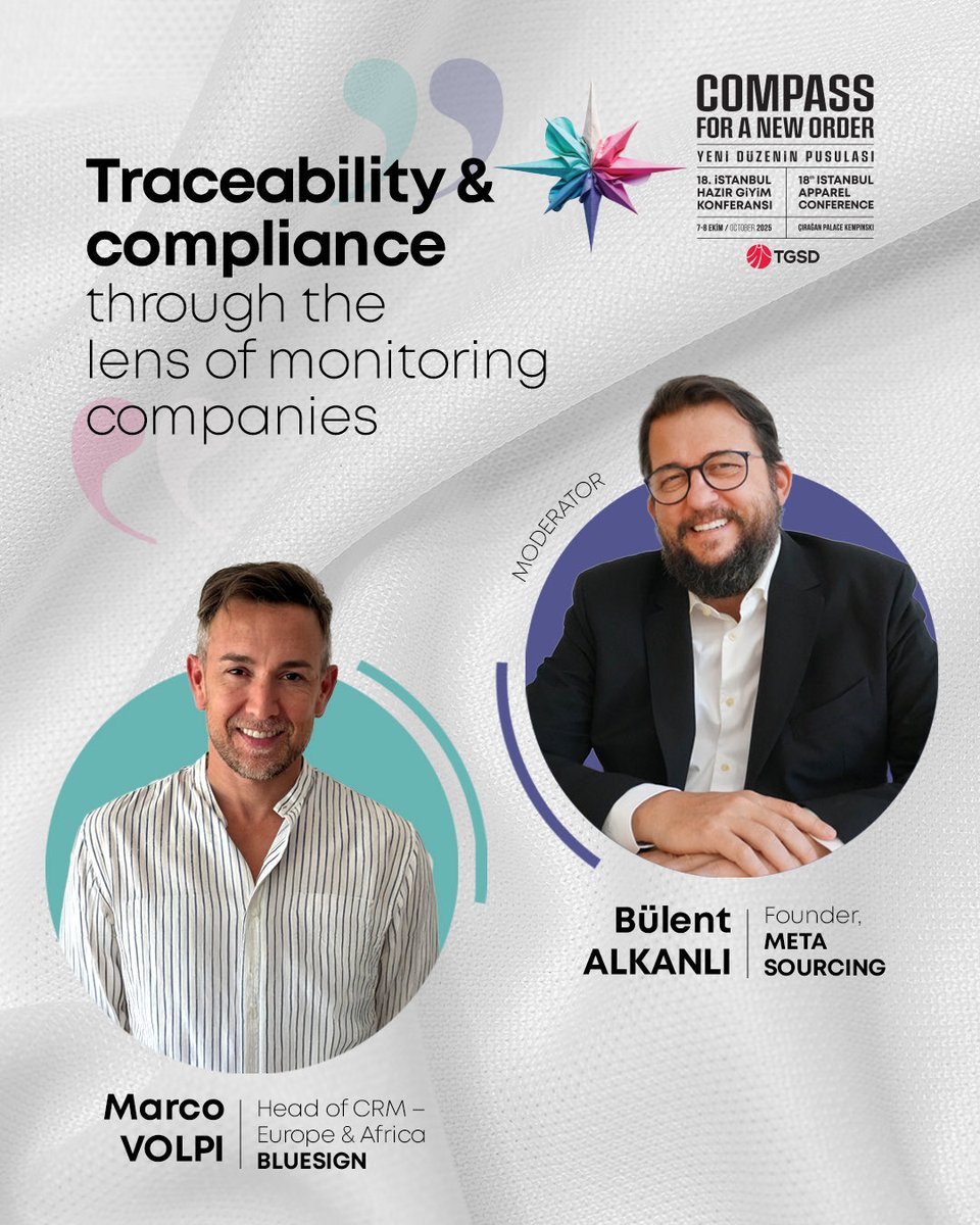 📌 Denetim şirketlerinin gözünden izlenebilirlik &amp; uyum
👔 Marco Volpi (Bluesign)
🎤 Mod.: Bülent Alkanlı (Meta Sourcing)

🗓 7-8 Ekim | Oct 7-8
📍 Çırağan Palace Kempinski

#TGSD #IstanbulApparelConference #CompassForANewOrder