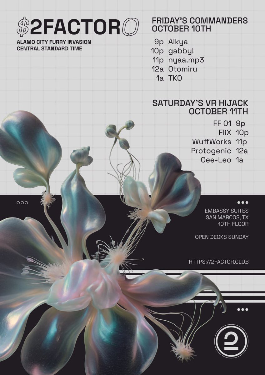 $2FACTOR[furry_invasion].NET_METADATA() ={
    LOCATION: EMBASSY SUITES SAN MARCOS
    ENTRY_POLICY: BE 18.
    DECK_POLICY: DECKS OFFLOADED SUNDAY.
    CODE_OF_CONDUCT: RESPECT THE VIBE.

    STREAM_URL: 2FACTOR.CLUB
    STREAM_URL: TWITCH.TV/2FACTOR_CLUB