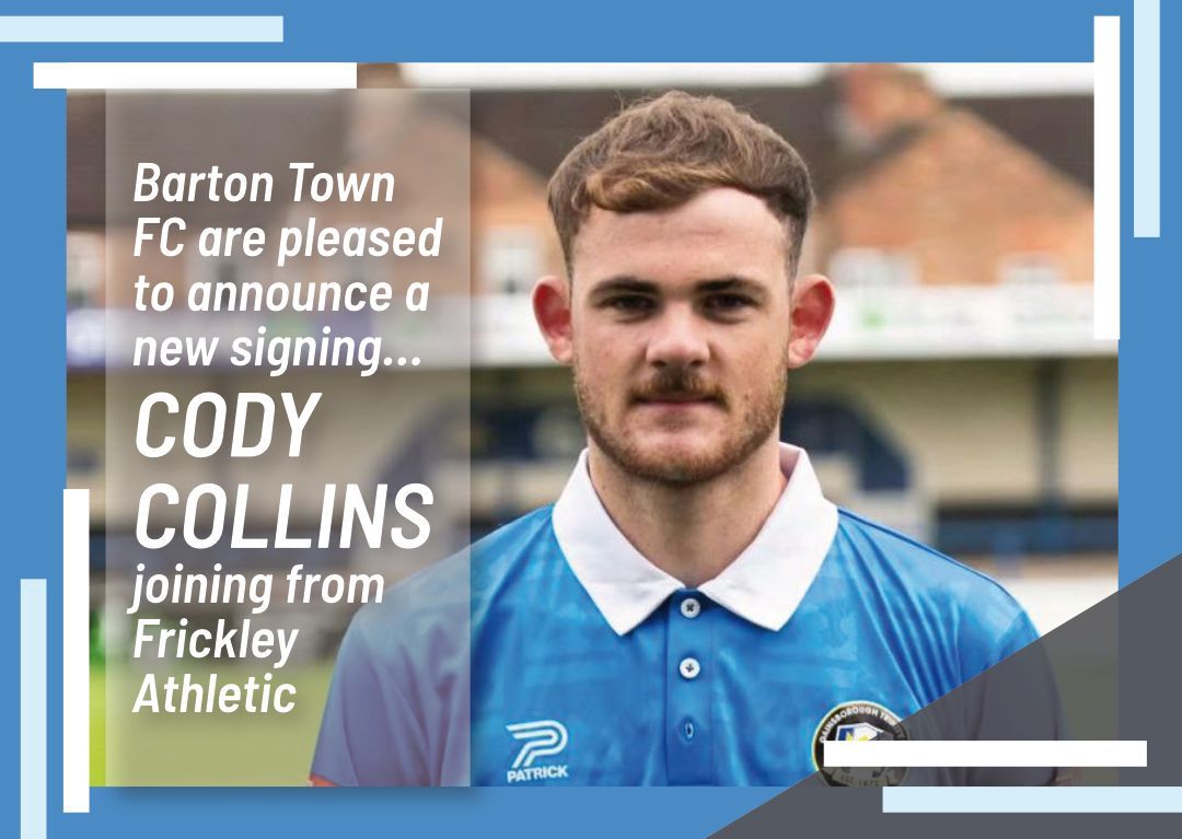Barton Town manager, Anthony Bowsley, today announces new signing Cody Collins who joins the club having recently been with Frickley Athletic.
Welcome to the club Cody!