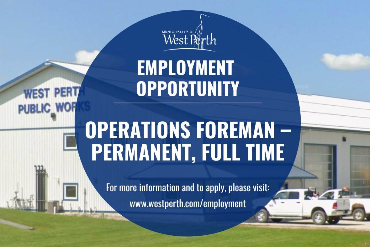 Final Day to apply is tomorrow!

The Municipality of West Perth is seeking an Operations Foreman to join our team! 🌟

📅 Deadline to Apply: 4:30 PM, Friday, October 3, 2025
🕒 Position: Permanent, Full-Time
🔗 For full job details and to apply:  westperth.com/employment