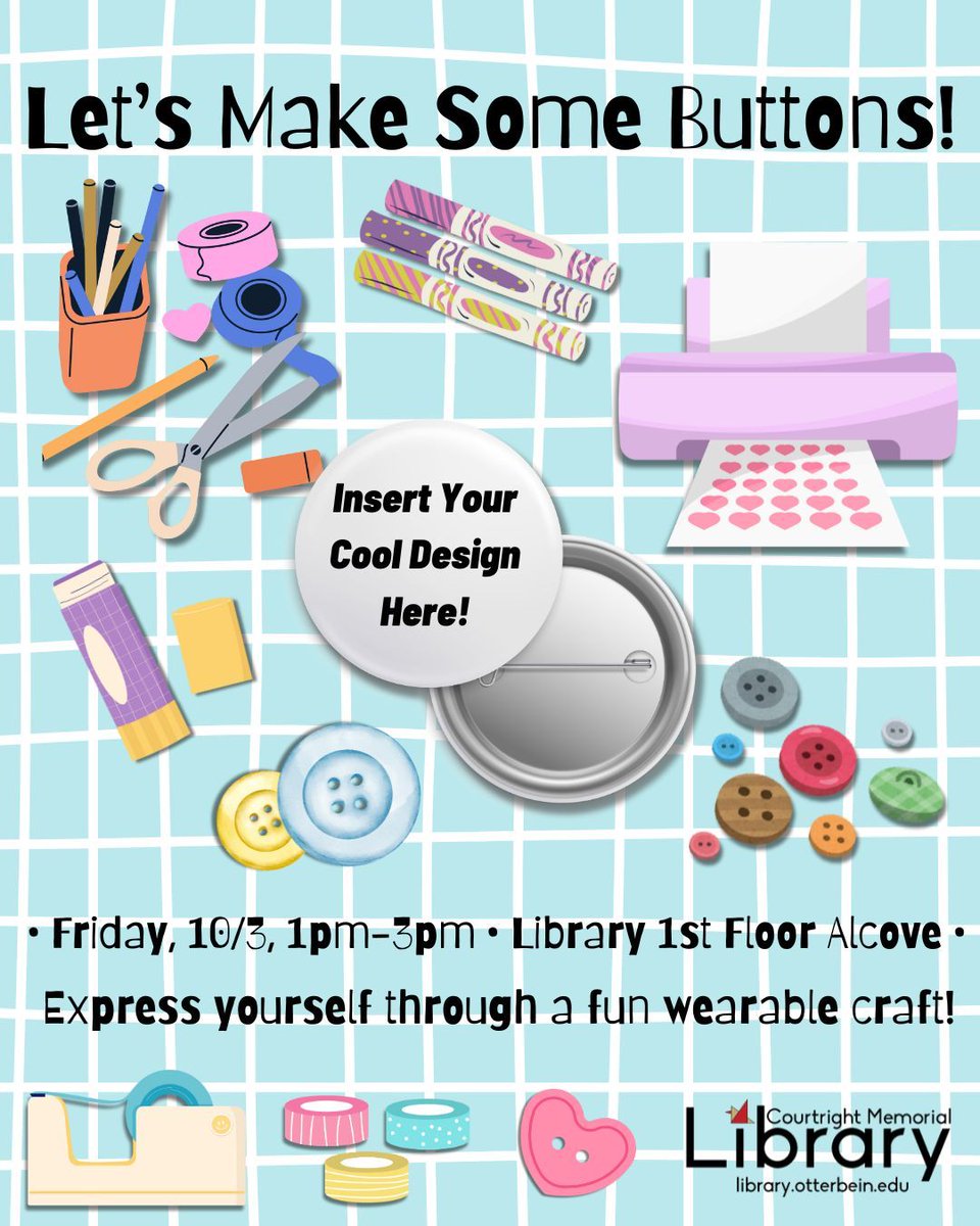CourtrightLib's tweet photo. It's that time again... join us on Friday 10/3 from 1-3pm in the 1st floor alcove for some button-making fun! We hope to see you there! https://t.co/CW9znk6Hbv