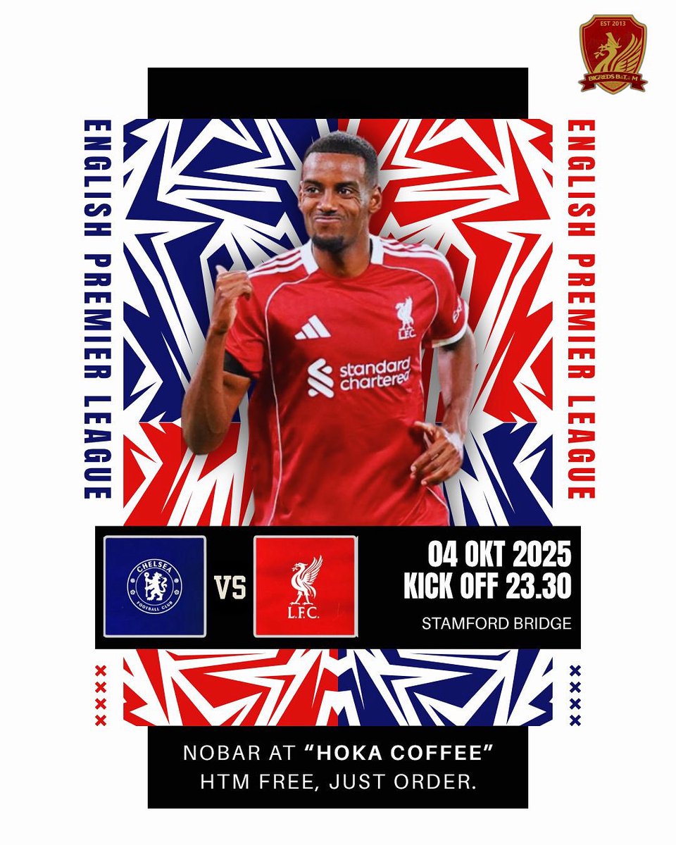 bigreds_batam's tweet photo. MATCHDAY PREMIER LEAGUE

Chelsea vs Liverpool 
Sabtu, 4 Oktober 2025
Kick Off 23.30 WIB
Live Screening at Hoka Coffee

Design by @nieltapiheru 

#YNWA
#anakBIGREDS
#BIGREDSBatam https://t.co/UmcUgeYZyM