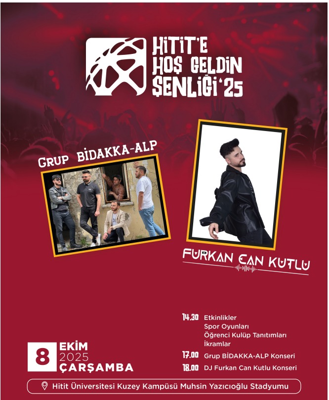 📢 HİTİT'E HOŞ GELDİN ŞENLİĞİ 2025

📅 8 EKİM ÇARŞAMBA 
📍 MUHSİN YAZICIOĞLU STADYUMU/KUZEY KAMPÜS 
⌚ 14.30

Tüm öğrencilerimiz davetlidir.

<a href="/ProfAliOzturk/">Ali Osman Öztürk</a>
<a href="/HituKurumsal/">Hitit Üniversitesi</a>