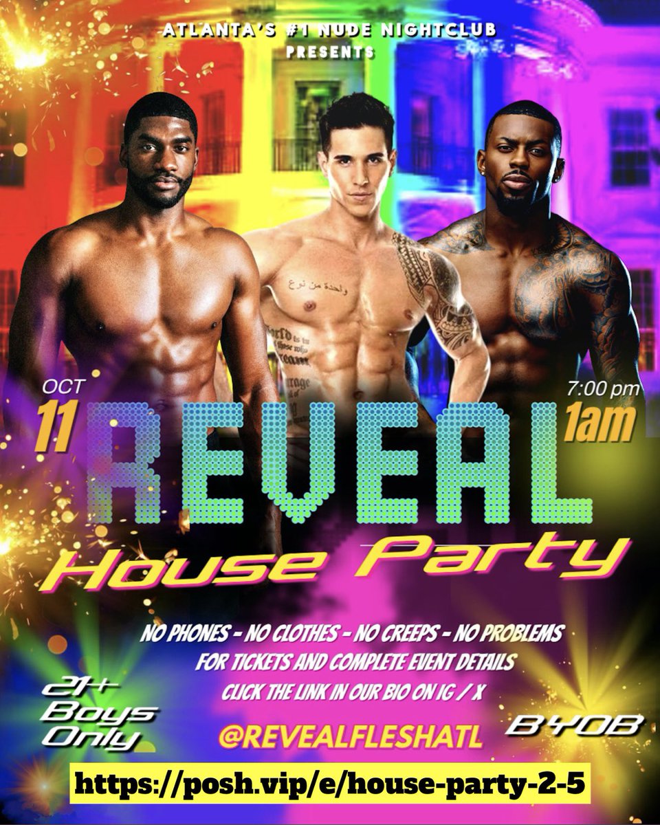 ReVealFLESHATL's tweet image. It’s time to show our Pride 🌈 and REVEAL it all!! This ATL Pride’s Official Pregame Party is an all male all nude House Party. Whether you are coming to dance, play games, get a massage, or get nasty, we don’t judge as long as you cum! 😉

Tix &amp;amp; Info 👇🏾
posh.vip/e/house-party-…