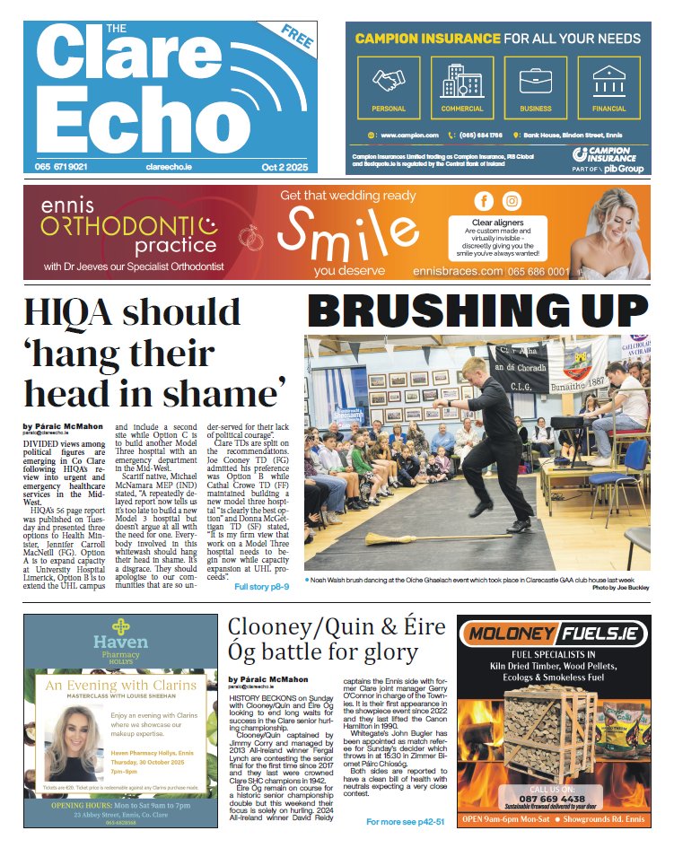 In this week's Clare Echo:
- Reaction to HIQA's review
- Bumper #ClareSHC final supplement
- Éire Óg &amp; Clooney/Quin within touching distance of Canon Hamilton
- Tourism losses mounting for Clare Collection
This and more in Clare's most read newspaper.